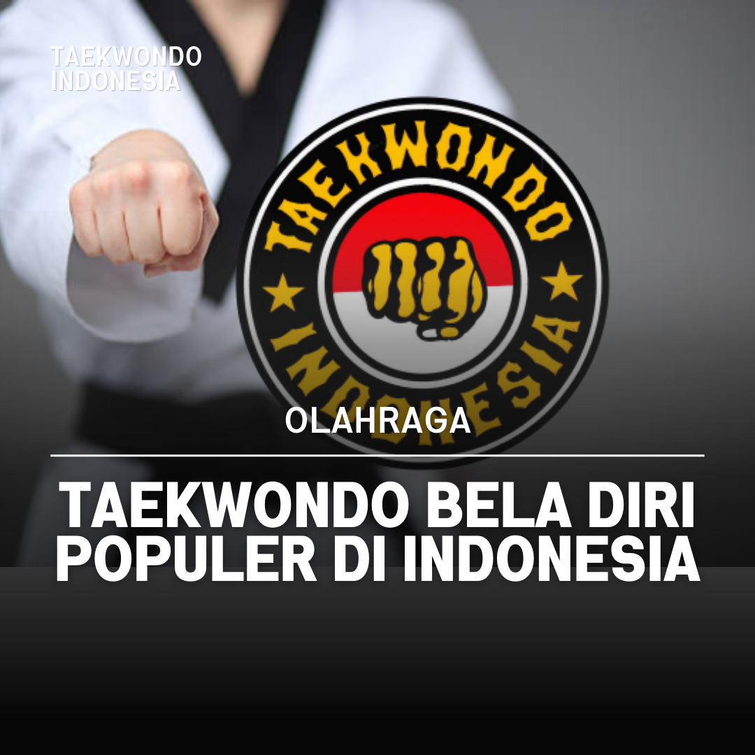 Kejuaraan Dunia Taekwondo: Puncak Prestasi dalam Seni Bela Diri Taekwondo Indonesia Dojang JOKO TINGKIR TKD SALATIGA